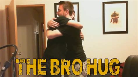 the bro tug|bro hug origin.